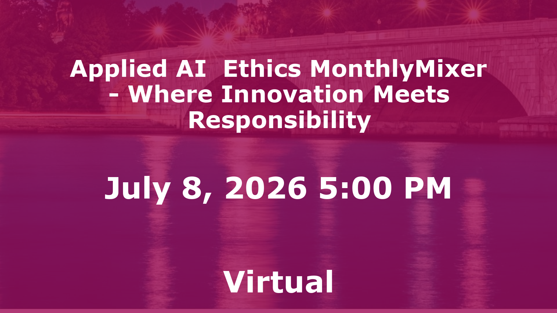 Applied AI  Ethics MonthlyMixer - Where Innovation Meets Responsibility event image